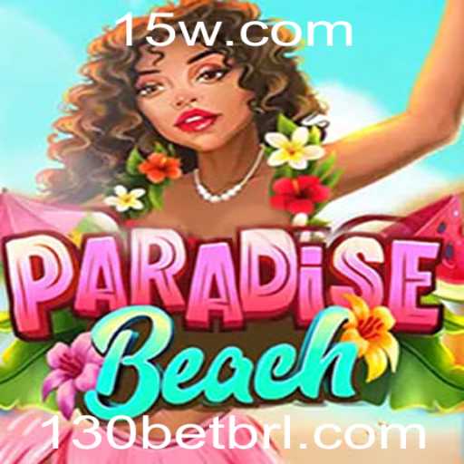 Explorando o Novo Jogo ParadiseBeach e a Inovadora Experiência 130bet